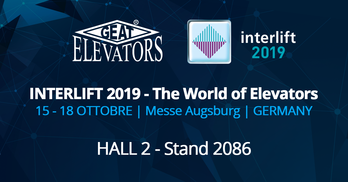 Geat espone a Interlift 2019 | 15-18 ottobre, Augsburg - Germania