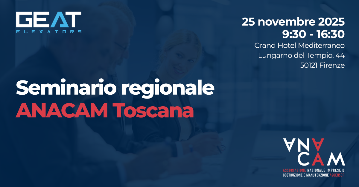 GEAT Elevators al seminario regionale ANACAM di Firenze