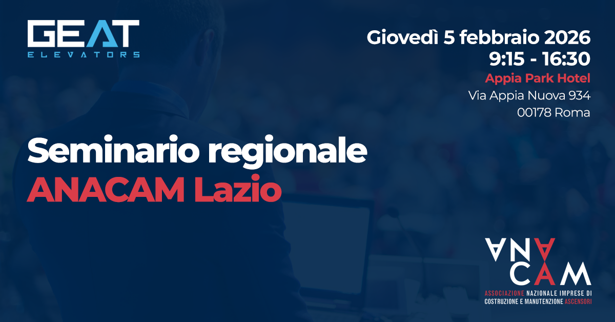 GEAT Elevators al seminario regionale ANACAM Lazio