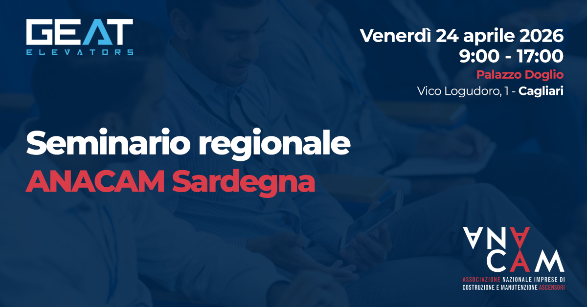 GEAT Elevators al seminario regionale ANACAM del 24 aprile a Cagliari